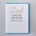 Dad You Were Right About Everything