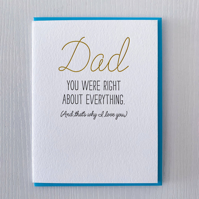 Dad You Were Right About Everything