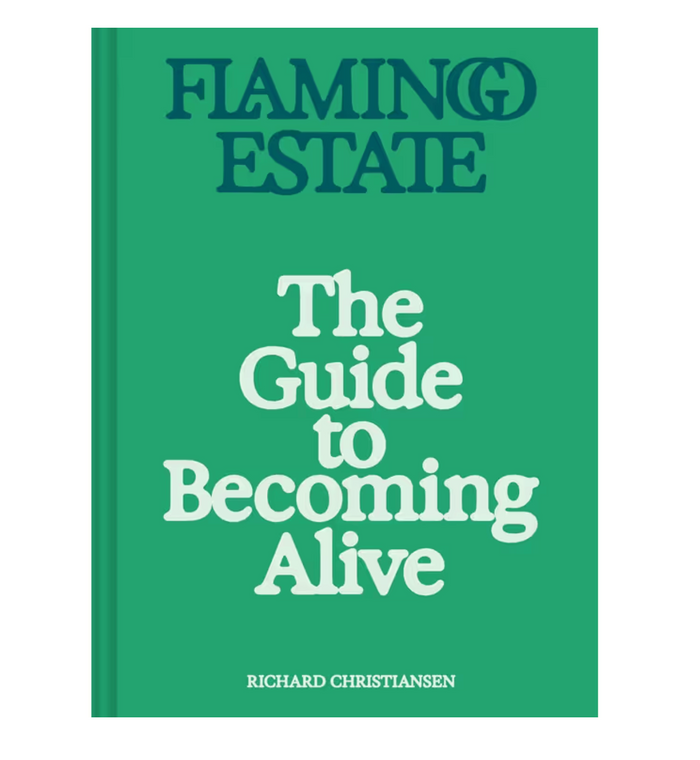 Flamingo Estate - The Guide To Becoming Alive