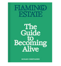 Flamingo Estate - The Guide To Becoming Alive