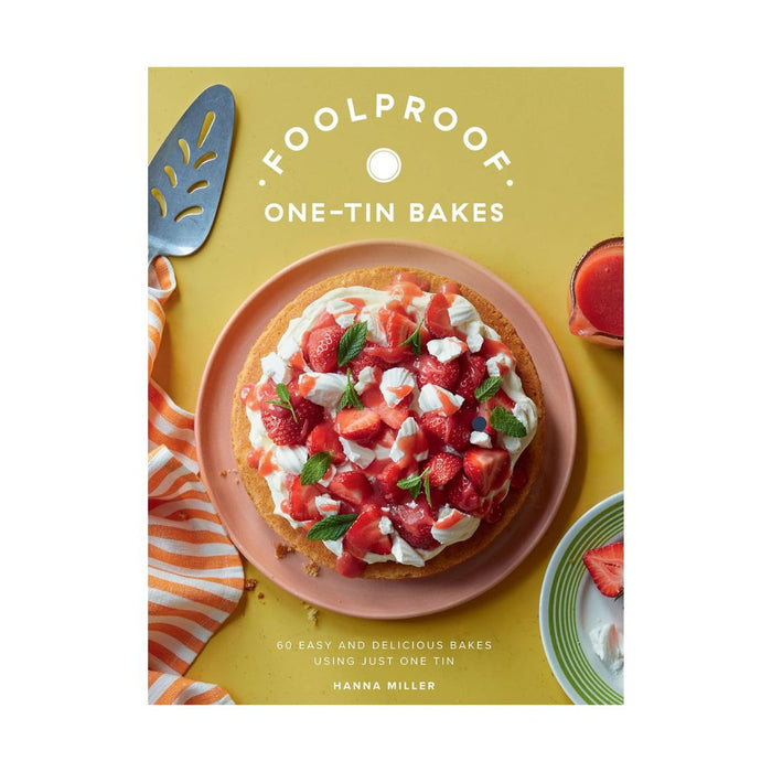 Foolproof One Tin Bakes