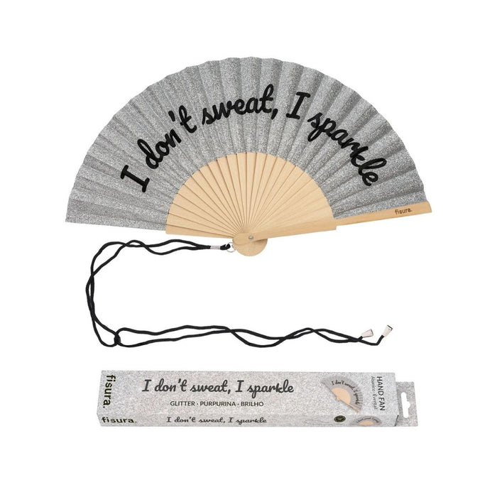 Hand Fan - I Don't Sweat I Sparkle