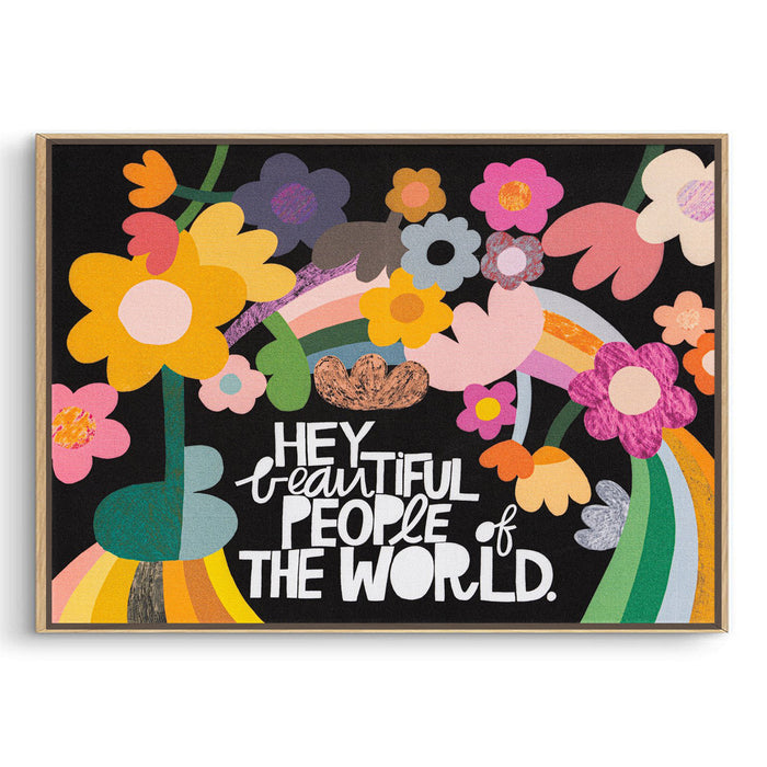 Hey Beautiful People Framed Print