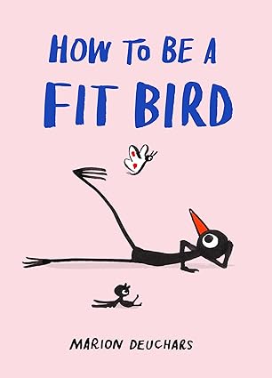 How to Be a Fit Bird - Findlay Rowe Designs