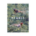 Pearls - Wisdom From Women Who Are Quietly Changing The World