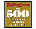 Rolling Stone , The 500 Greatest Albums of All Time