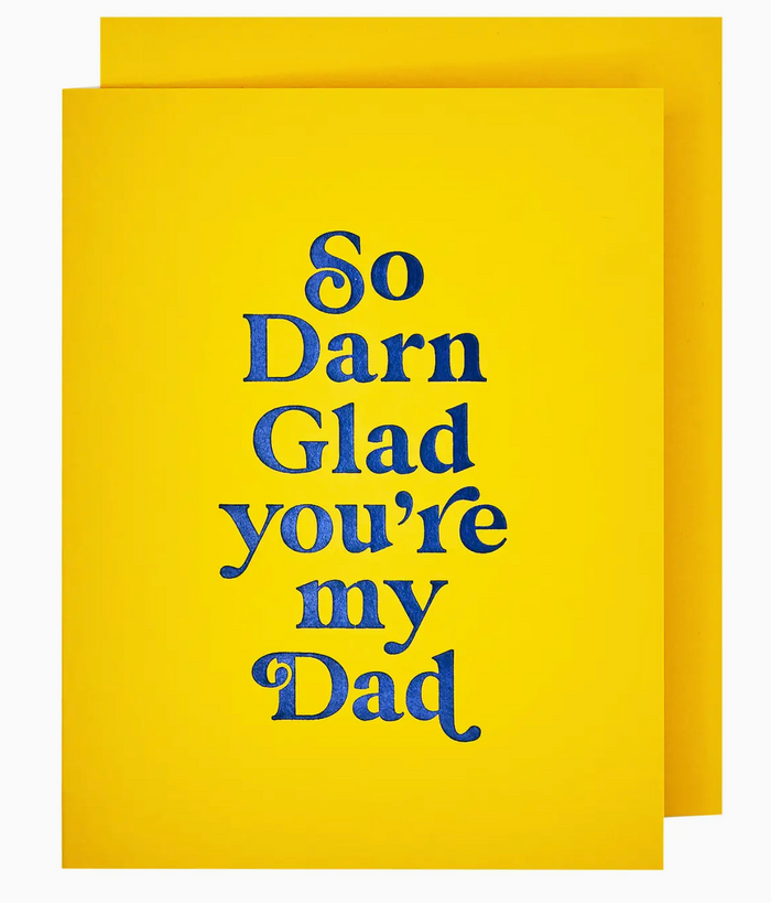 So Darn Glad You're my Dad