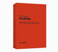 The New York Times No Recipe Recipes