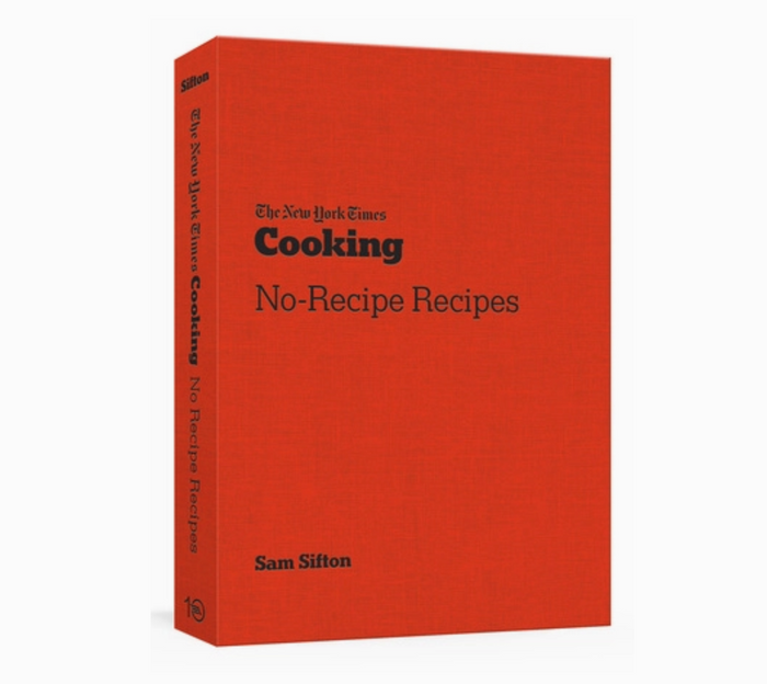 The New York Times No Recipe Recipes